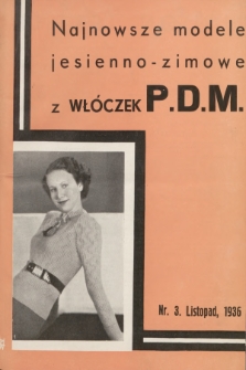 Najnowsze Modele Jesienno-Zimowe z Włóczek P.D.M. 1936, nr 3