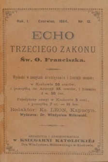 Echo Trzeciego Zakonu Św. o. Franciszka. R. 1, 1884, nr 12