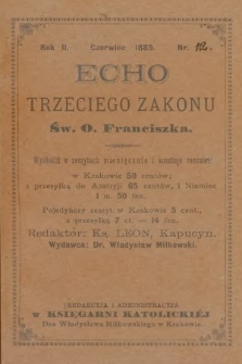 Echo Trzeciego Zakonu Św. o. Franciszka. R. 2, 1885, nr 12