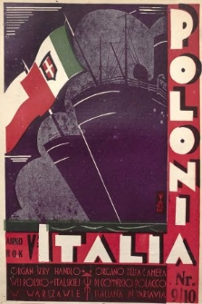 Polonia-Italia : organ Izby Handlowej Polsko-Italskiej = organo della Camera di Commercio Polacco-Italiana. 1931, nr 9-10