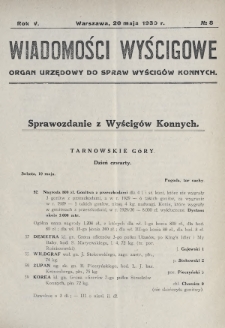 Wiadomości Wyścigowe : organ urzędowy do spraw wyścigów konnych. 1930, nr 8