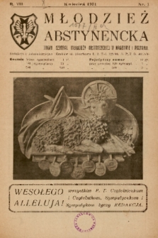 Młodzież Abstynencka : organ central. młodzieży abstynenckiej w Krakowie i Poznaniu. 1931, nr 1