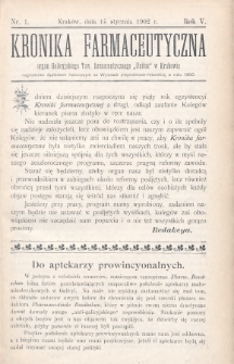 Kronika Farmaceutyczna : organ Galicyjskiego Towarzystwa Farmaceutycznego „Unitas” w Krakowie. 1902, nr 1