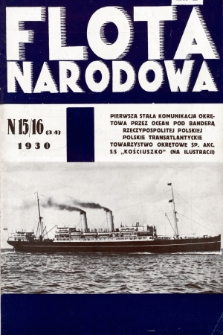 Flota Narodowa : czasopismo poświęcone polskiej ekspansji morskiej. 1930, nr 15-16 (3-4)