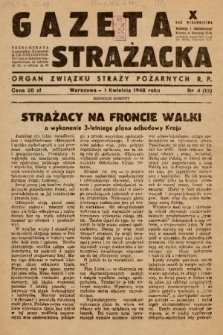 Gazeta Strażacka : organ Głównego Związku Straży Pożarnych Rzeczypospolitej Polskiej. 1948, nr 4