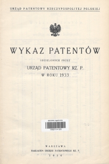 Wykaz Patentów Udzielonych przez Urząd Patentowy Rz. P. w Roku 1933
