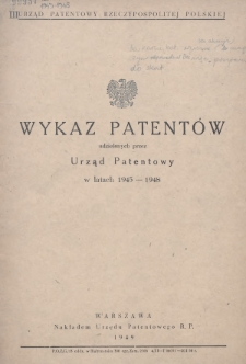 Wykaz Patentów Udzielonych przez Urząd Patentowy w Latach 1945-1948