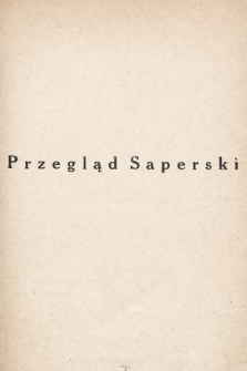 Przegląd Saperski : miesięcznik wydawany przez Dowództwo Saperów M. S. Wojsk. 1938, indeks drugiego półrocza