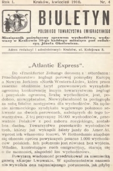 Biuletyn Polskiego Towarzystwa Emigracyjnego : miesięcznik poświęcony sprawom wychodźtwa. 1910, nr 4