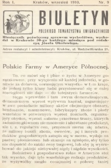 Biuletyn Polskiego Towarzystwa Emigracyjnego : miesięcznik poświęcony sprawom wychodźtwa. 1910, nr 9