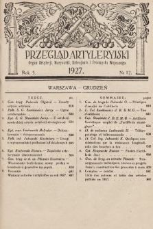 Przegląd Artyleryjski : organ artylerii, marynarki, uzbrojenia i przemysłu wojennego. 1927, nr 12