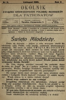 Okólnik Związku Stowarzyszeń Polskiej Młodzieży dla Patronatów. R.5, 1925, nr 11