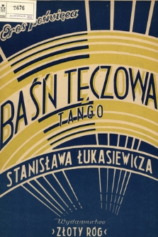 Baśń tęczowa : tango