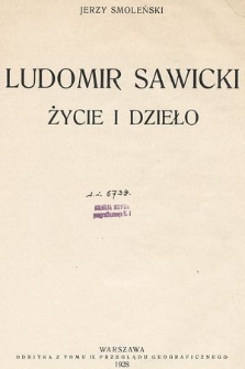 Ludomir Sawicki : życie i dzieło