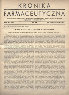 Kronika Farmaceutyczna : organ Związku Zawodowego Farmaceutów-Pracowników w Rzeczypospolitej Polskiej. 1938, nr 12