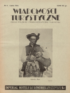 Wiadomości Turystyczne : organ polskiej i wszechświatowej turystyki. R. [1], 1931, nr 4