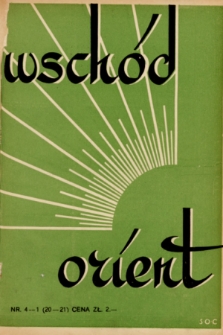 Wschód, Orient : kwartalnik poświęcony sprawom wschodu. 1935/1936, nr 4-1