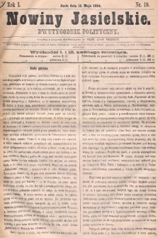 Nowiny Jasielskie : dwutygodnik polityczny. 1884, nr 10