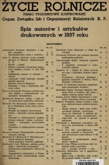 Życie Rolnicze : pismo tygodniowe ilustrowane : organ Związku Izb i Organizacyj Rolniczych R.P. 1937, spis autorów i artykułów drukowanych w 1937 roku