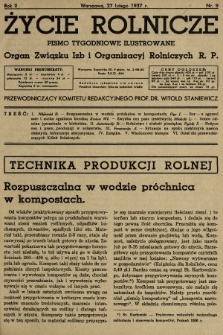 Życie Rolnicze : pismo tygodniowe ilustrowane : organ Związku Izb i Organizacyj Rolniczych R.P. 1937, nr 9