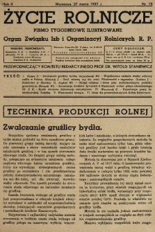 Życie Rolnicze : pismo tygodniowe ilustrowane : organ Związku Izb i Organizacyj Rolniczych R.P. 1937, nr 13