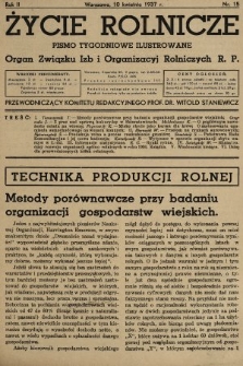 Życie Rolnicze : pismo tygodniowe ilustrowane : organ Związku Izb i Organizacyj Rolniczych R.P. 1937, nr 15