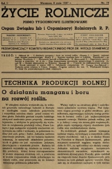 Życie Rolnicze : pismo tygodniowe ilustrowane : organ Związku Izb i Organizacyj Rolniczych R.P. 1937, nr 19