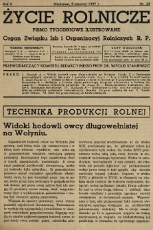 Życie Rolnicze : pismo tygodniowe ilustrowane : organ Związku Izb i Organizacyj Rolniczych R.P. 1937, nr 23