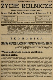 Życie Rolnicze : pismo tygodniowe ilustrowane : organ Związku Izb i Organizacyj Rolniczych R.P. 1937, nr 26