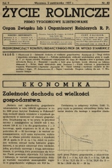 Życie Rolnicze : pismo tygodniowe ilustrowane : organ Związku Izb i Organizacyj Rolniczych R.P. 1937, nr 40