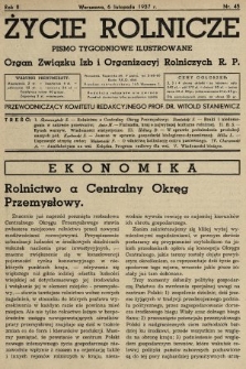 Życie Rolnicze : pismo tygodniowe ilustrowane : organ Związku Izb i Organizacyj Rolniczych R.P. 1937, nr 45