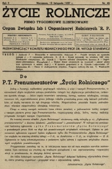 Życie Rolnicze : pismo tygodniowe ilustrowane : organ Związku Izb i Organizacyj Rolniczych R.P. 1937, nr 46