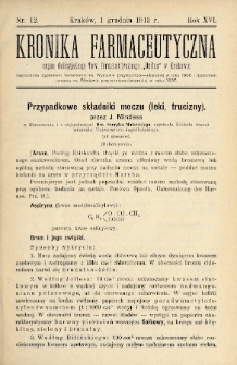 Kronika Farmaceutyczna : organ Galicyjskiego Tow. Farmaceutycznego „Unitas” w Krakowie. 1913, nr 12