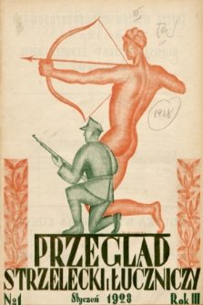 Przegląd Strzelecki i Łuczniczy. 1928, z. 1