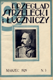 Przegląd Strzelecki i Łuczniczy. 1929, z. 3