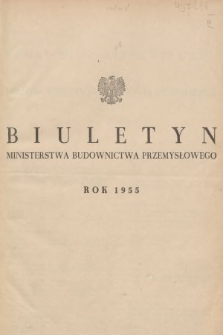 Biuletyn Ministerstwa Budownictwa Przemysłowego. 1955, skorowidz alfabetyczny
