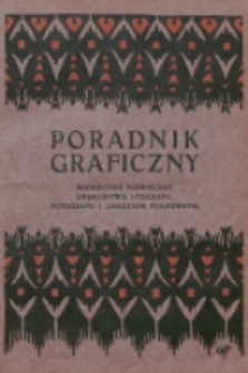 Poradnik Graficzny : miesięcznik poświęcony drukarstwu, litografii, fotografii i gałęziom pokrewnym. 1905, z. VI
