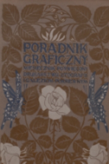 Poradnik Graficzny : miesięcznik poświęcony drukarstwu i gałęziom pokrewnym. 1906, z. II