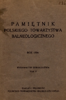 Pamiętnik Polskiego Towarzystwa Balneologicznego. T. 5, 1926
