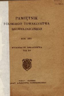 Pamiętnik Polskiego Towarzystwa Balneologicznego. T. 14, 1935