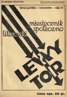 Lewy Tor : miesięcznik społeczno-literacki. 1935, nr 12 (nakład drugi po konfiskacie)