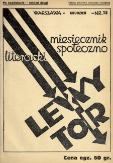 Lewy Tor : miesięcznik społeczno-literacki. 1935, nr 15 (nakład drugi po konfiskacie)
