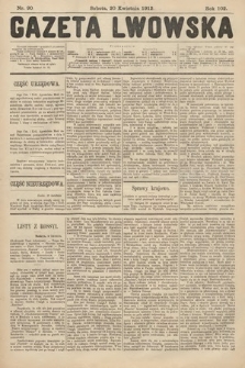 Gazeta Lwowska. 1912, nr 90