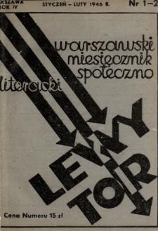Lewy Tor : warszawski miesięcznik społeczno-literacki. 1946, nr 1-2