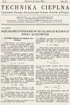 Technika Cieplna : czasopismo Związku Stowarzyszeń Dozoru Kotłów w Polsce. R. 14, 1936, nr 2