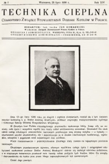 Technika Cieplna : czasopismo Związku Stowarzyszeń Dozoru Kotłów w Polsce. R. 14, 1936, nr 7