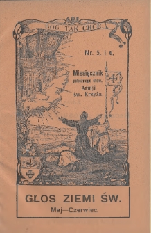 Głos Ziemi Świętej : miesięcznik pobożnego stow. Armii św. Krzyża. 1931, nr 5-6