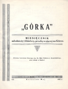 Górka : miesięcznik młodzieży i dziatwy przebywającej na Górce. 1931, nr 4-5
