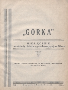 Górka : miesięcznik młodzieży i dziatwy przebywającej na Górce. 1931, nr 9-10