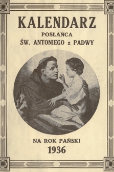 Kalendarz Posłańca Św. Antoniego z Padwy na Rok Pański 1936